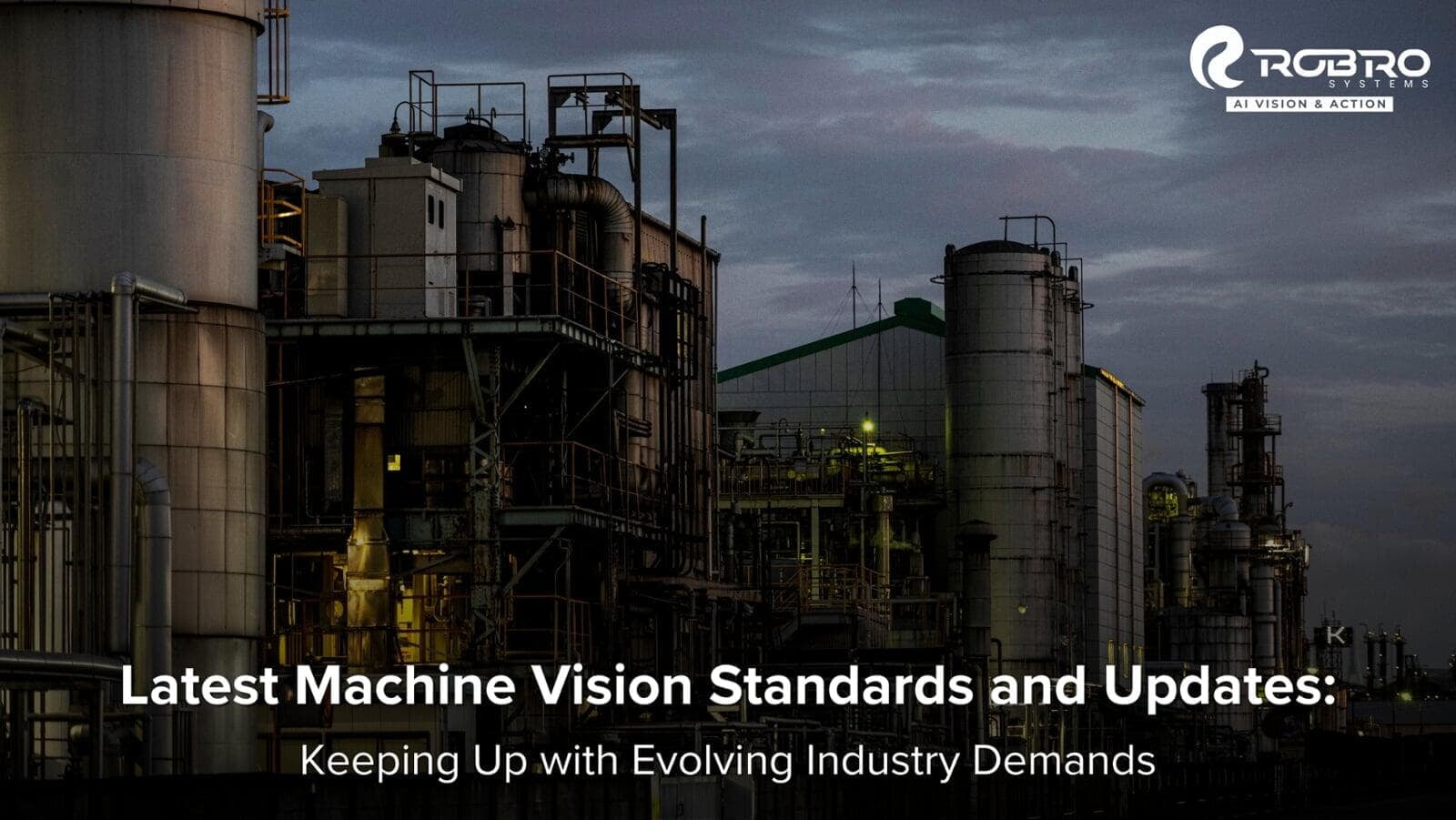 Latest Machine Vision Standards and Updates: Keeping Up with Evolving Industry Demands